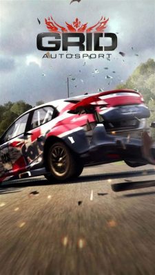 GRID Autosport - Trải Nghiệm Chạy Xe Thực Tế Nhất Mà Bạn Từng Có!