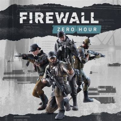 Firewall Zero Hour! Lập Trình Viên Ma Thuật Bắn Súng và Thám Hiểm Thế Giới Hacker Futuristic